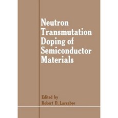 Neutron Transmutation Doping of Semiconductor Materials Paperback, Springer