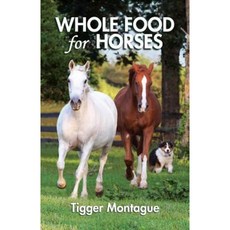 Whole Food for Horses Paperback, Booklocker.com