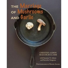 The Marriage of Mushrooms and Garlic Paperback, Zumaya Publications Us