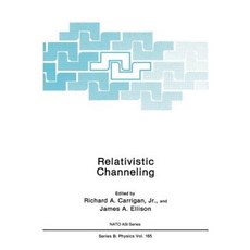 Relativistic Channeling Hardcover, Springer