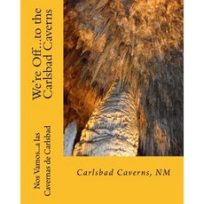 We're Off...to the Carlsbad Caverns: New Mexico Paperback, Cantemos