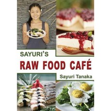 Sayuri's Raw Food Cafe Paperback, Seeds of Life