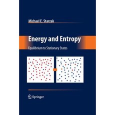 Energy and Entropy: Equilibrium to Stationary States Paperback, Springer