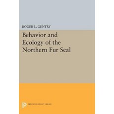 Behavior and Ecology of the Northern Fur Seal Paperback, Princeton University Press