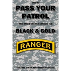 How to Pass Your Patrol and Other Tips for Earning the Black & Gold Paperback, Creatwal Publishing