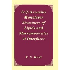 Self-Assembly Monolayer Structures of Lipids and Macromolecules at Interfaces Hardcover, Springer
