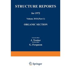 Structure Reports for 1972: Organic Section Paperback, Springer