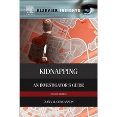 Kidnapping: An Investigator's Guide Hardcover, Elsevier