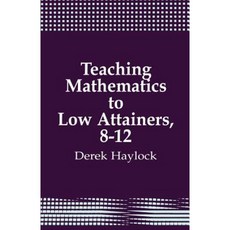 Teaching Mathematics to Low Attainers 8-12 Paperback, Sage Publications Ltd