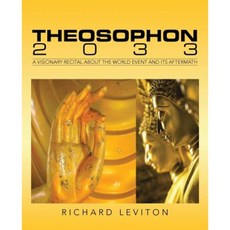 Theosophon 2033: A Visionary Recital about the World and Its Aftermath Paperback, iUniverse