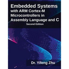Embedded Systems with Arm Cortex-M Microcontrollers in Assembly Language and C Paperback, E-Man Press LLC