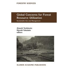 Global Concerns for Forest Resource Utilization: Sustainable Use and Management Paperback, Springer