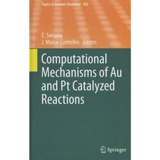 Computational Mechanisms of Au and Pt Catalyzed Reactions Hardcover, Springer