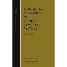 Nonlinear Dynamics in Optical Complex Systems Hardcover, Springer