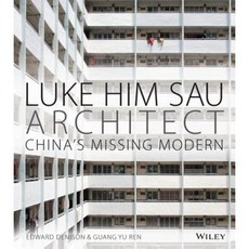 Luke Him Sau Architect: China's Missing Modern Hardcover, Wiley