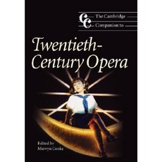 The Cambridge Companion to Twentieth-Century Opera Paperback, Cambridge University Press