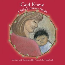 God Knew -- A Baby's Journey Home Paperback, PC Kids