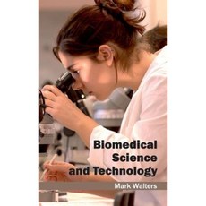 Biomedical Science and Technology Hardcover, Clanrye International