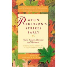 When Parkinson's Strikes Early: Voices Choices Resources and Treatment Hardcover, Hunter House Publishers