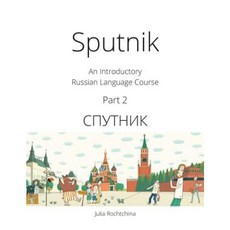 Sputnik: An Introductory Russian Language Course Part 2 Paperback, Tltnetwork