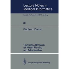 Operations Research for Health Planning and Administration Paperback, Springer