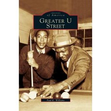 Greater U Street Hardcover, Arcadia Publishing Library Editions