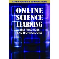 Online Science Learning: Best Practices and Technologies Hardcover, Information Science Reference