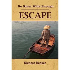 No River Wide Enough: Escape Paperback, Outskirts Press
