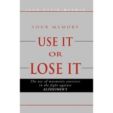 Use It or Lose It Paperback, Xlibris