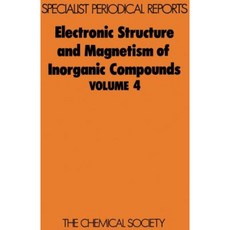 Electronic Structure and Magnetism of Inorganic Compounds: Volume 4 Hardcover, Royal Society of Chemistry