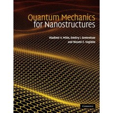 Quantum Mechanics for Nanostructures Hardcover, Cambridge University Press