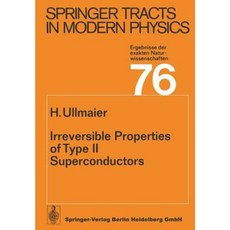 Irreversible Properties of Type II Superconductors Paperback, Springer