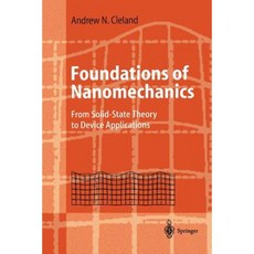 Foundations of Nanomechanics: From Solid-State Theory to Device Applications Paperback, Springer