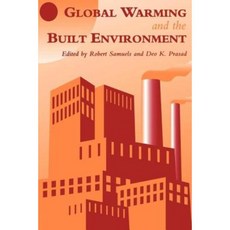 Global Warming and the Built Environment Paperback, Taylor & Francis