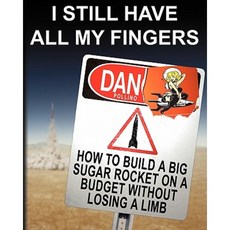 I Still Have All My Fingers Paperback, Inverse Engineering Press