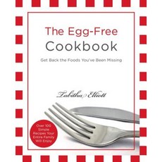 The Egg-Free Cookbook: Get Back the Foods You've Been Missing Paperback, Little Things Books