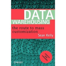 Data Warehousing: The Route to Mass Communication Paperback, Wiley
