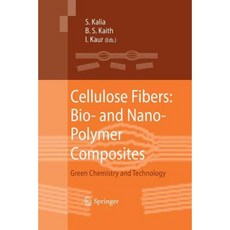 Cellulose Fibers: Bio- And Nano-Polymer Composites: Green Chemistry and Technology Paperback, Springer