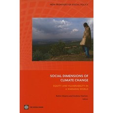 Social Dimensions of Climate Change: Equity and Vulnerability in a Warming World Paperback, World Bank Publications