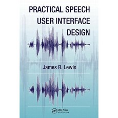 Practical Speech User Interface Design Hardcover, CRC Press