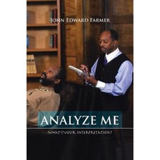 Analyze Me: What's Your Interpretation? Paperback, Trafford Publishing