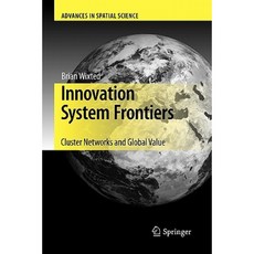 Innovation System Frontiers: Cluster Networks and Global Value Paperback, Springer