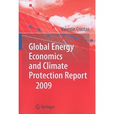 Global Energy Economics and Climate Protection Report 2009 Paperback, Springer