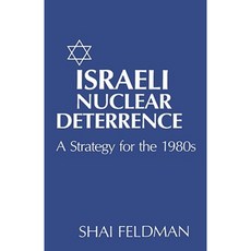 Israeli Nuclear Deterrence Hardcover, Columbia University Press