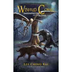 Winfred Cowell Smedaphites and the Aliens Hardcover, Authorhouse