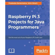 Raspberry Pi 3 Projects for Java Programmers, Packt Publishing