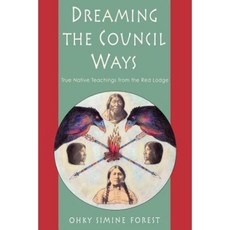 Dreaming the Council Ways Paperback, Red Wheel/Weiser