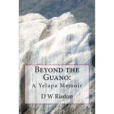 Beyond the Guano: A Yelapa Memoir Paperback, Bsr Group