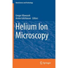 Helium Ion Microscopy Hardcover, Springer