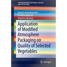 Application of Modified Atmosphere Packaging on Quality of Selected Vegetables Paperback, Springer